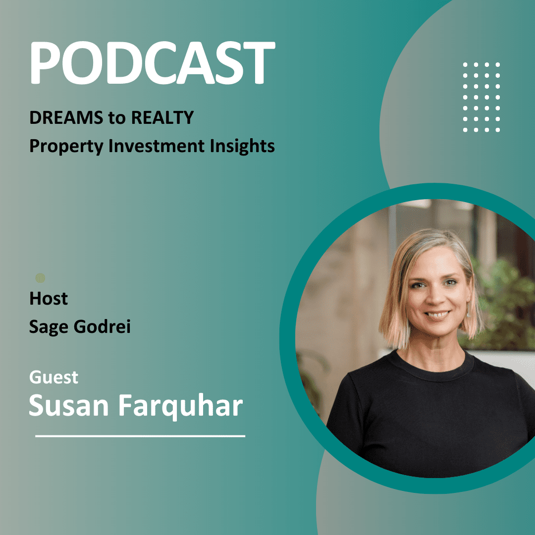 PODCAST: Dreams to Realty Property Investment Insights